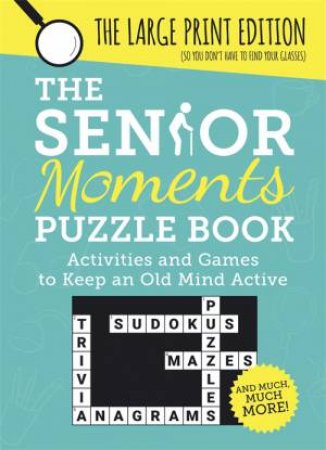 The Senior Moments Puzzle Book by Various