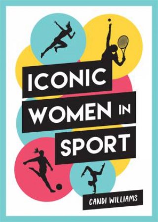 Iconic Women In Sport