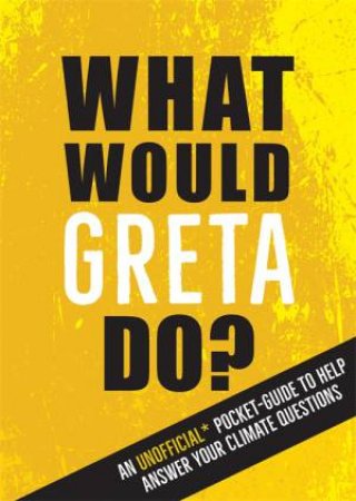 What Would Greta Do? by Various
