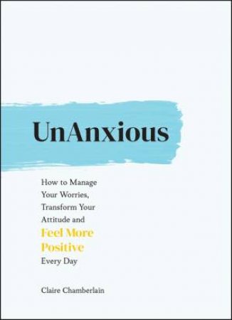UnAnxious by Claire Chamberlain