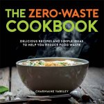 The ZeroWaste Cookbook