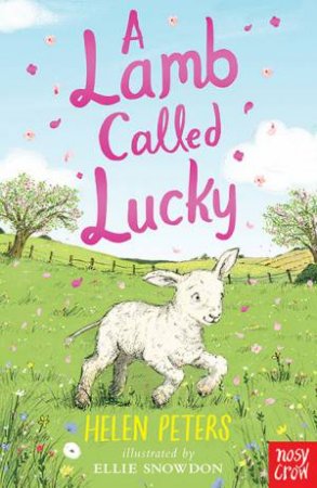 A Lamb Called Lucky by Helen Peters & Ellie Snowdon