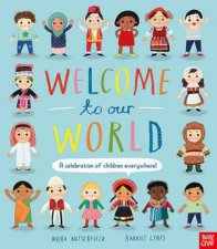 Welcome to Our World A Celebration of Children Everywhere