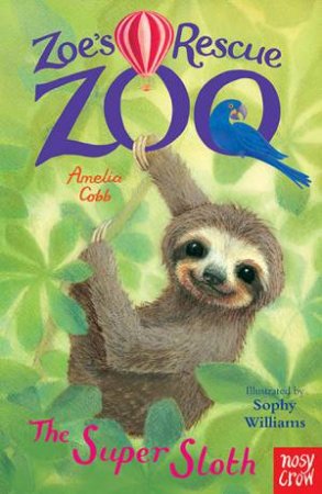 The Super Sloth by Amelia Cobb & Sophy Williams