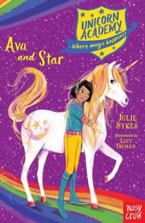 Unicorn Academy: Ava And Star by Julie Sykes