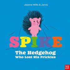 Spike The Hedgehog Who Lost His Prickles