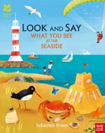 Look And Say What You See At The Seaside (National Trust) by Sebastien Braun