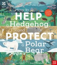 National Trust How To Help A Hedgehog And Protect A Polar Bear