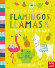 Press Out And Decorate Flamingos Llamas And Other Cool Things