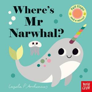 Where's Mr Narwhal? by Ingela Arrhenius