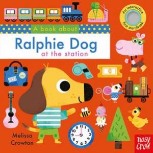 A Book About Ralphie Dog by Melissa Crowton