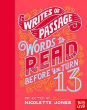 Writes Of Passage Words To Read Before You Turn 13