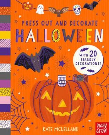 Press Out And Decorate: Halloween by Kate McLelland