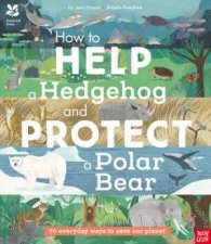 National Trust How To Help A Hedgehog And Protect A Polar Bear