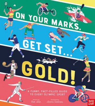 On Your Marks, Get Set, Gold! by Scott Allen & Antoine Corbineau