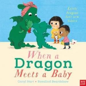 When A Dragon Meets A Baby by Various