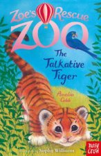 Zoes Rescue Zoo The Talkative Tiger