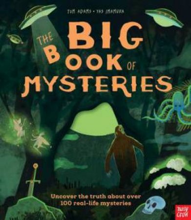 The Big Book Of Mysteries by Yas Imamura & Tom Adams