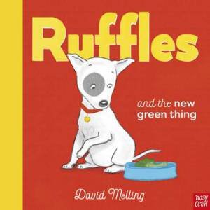 Ruffles and the New Green Thing by David Melling