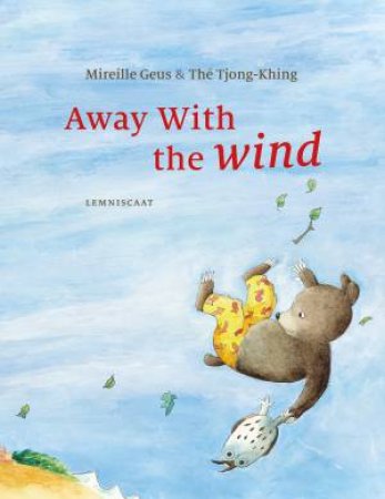 Away With the Wind by Mireille Geus & Thé Tjong-Khing