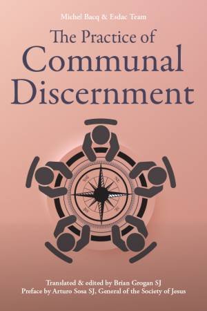 The Practice Of Communal Discernment