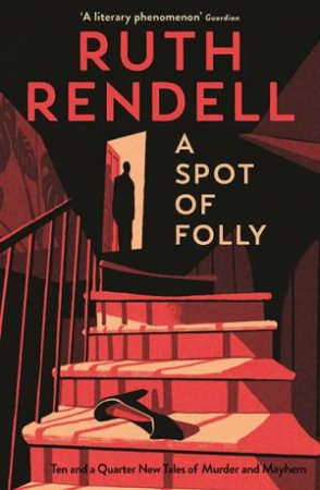 A Spot of Folly by Ruth Rendell & Sophie Hannah