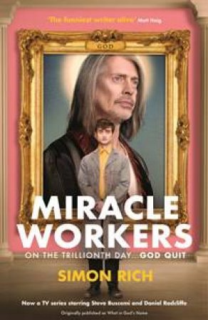 Miracle Workers by Simon Rich