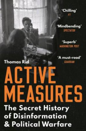 Active Measures by Thomas Rid