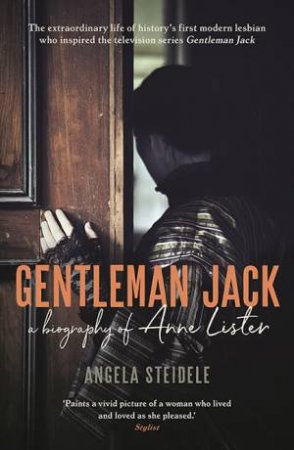 Gentleman Jack by Katy Derbyshire & Angela Steidele
