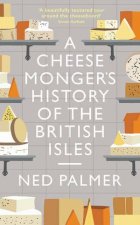 A Cheesemongers History Of The British Isles