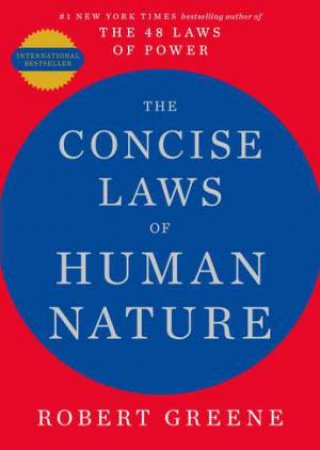The Concise Laws Of Human Nature by Robert Greene