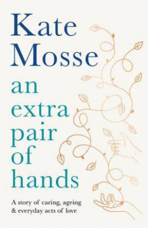 An Extra Pair Of Hands by Kate Mosse