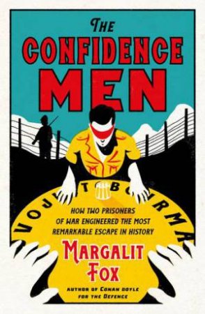 The Confidence Men by Margalit Fox