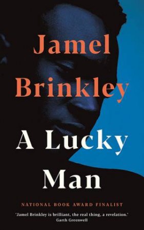 A Lucky Man by Jamel Brinkley