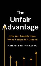 The Unfair Advantage