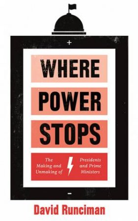 Where Power Stops by David Runciman