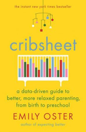 Cribsheet by Emily Oster