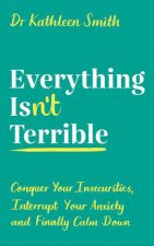 Everything Isnt Terrible