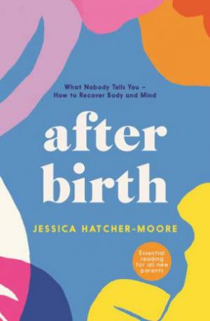 After Birth by Jessica Hatcher-Moore