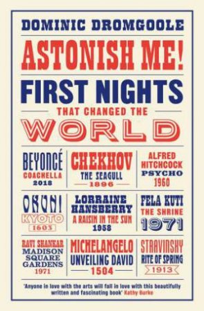 Astonish Me! by Dominic Dromgoole