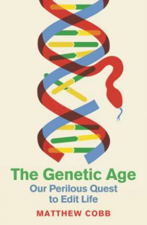 The Genetic Age by Matthew Cobb