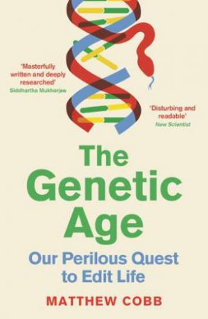 The Genetic Age by Matthew Cobb