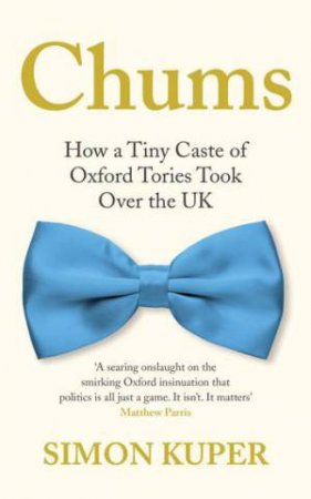 Chums by Simon Kuper