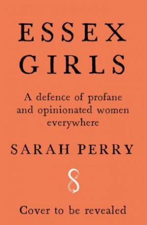 Essex Girls by Sarah Perry