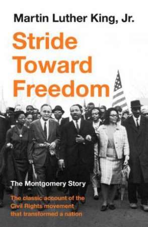 Stride Toward Freedom by Martin Luther King