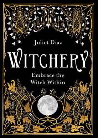Witchery by Juliet Diaz