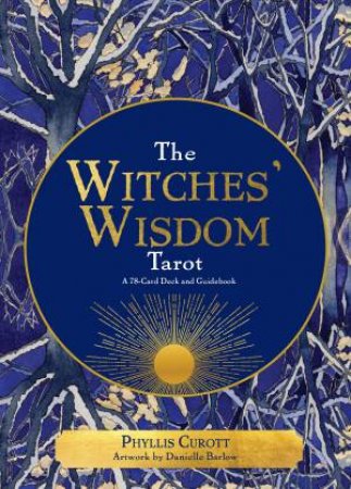 The Witches' Wisdom Tarot by Phyllis Curott