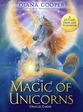 Magic Of The Unicorns Oracle Cards by Diana Cooper Kruijt