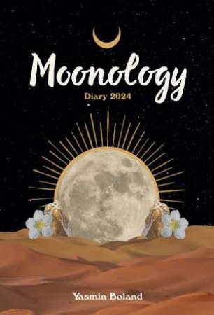 Moonology Diary 2024 by Yasmin Boland