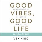 Good Vibes Good Life 2023 Calendar